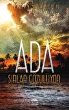 Ada: Sırlar Çözülüyor