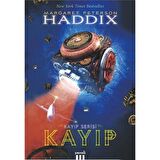 Kayıp Serisi 1 - Kayıp - Margaret Peterson Haddix