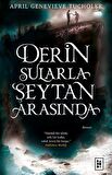 Derin Sularla Şeytan Arasında
