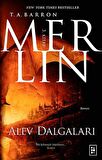 Merlin 3. Kitap : Alev Dalgaları