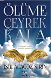 Ölüme Çeyrek Kala