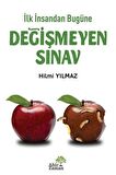 İlk İnsandan Bugüne Değişmeyen Sınav