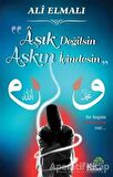 Aşık Değilsin Aşkın İçindesin - Ali Elmalı - Ahir Zaman