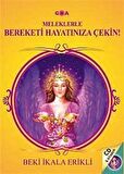 Meleklerle Bereketi Hayatınıza Çekin! / Beki İkala Erikli