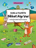 Fıstık ve Yastık'la Dikkat Algı Var