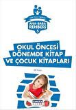 Ana Baba Rehberi 5 - Okul Öncesi Dönemde Kitap ve Çocuk Kitapları