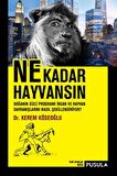 Ne Kadar Hayvansın