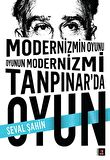 Modernizmin Oyunu Oyunun Modernizmi: Tanpınar’da Oyun