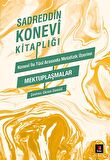 Konevi ile Tusi Arasında Metafizik Üzerine Mektuplaşmalar