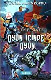 Serüven Peşinde 16 - Oyun İçinde Oyun