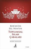 Kur’an’da Hz. Nuh’un Toplumsal Islak Çabaları