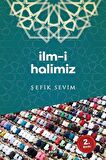 İlm-i Halimiz