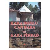 Kara Donlu Can Baba ve Kara Pirbad