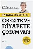 Karatay Diyeti’yle Obezite ve Diyabete Çözüm Var!