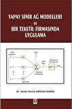 Yapay Sinir Ağ Modelleri ve Bir Tekstil Firmasında Uygulama