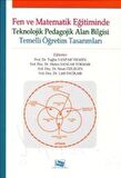 Fen ve Matematik Eğitiminde Teknolojik Pedagolojik Alan Bilgisi