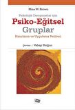 Psikolojik Danışmanlar İçin Psiko-Eğitsel Gruplar
