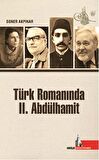 Türk Romanında 2. Abdülhamit