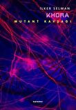 Khora - Mutant Kavşağı