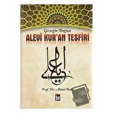 Gerçeğin Doğuşu Alevi Kur’an Tesfiri