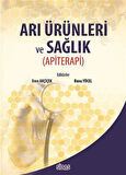 Arı Ürünleri ve Sağlık (Apiterapi) / Dr. Eren Akçiçek