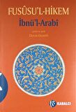 Fususu'l-Hikem / Muhyiddin İbn Arabi