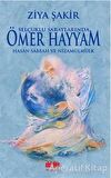 Selçuklu Saraylarında Ömer Hayyam Hasan Sabbah ve Nizamülmülk
