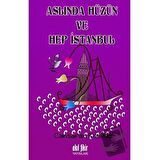 Aslında Hüzün ve Hep İstanbul