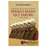 Birinci Kadın İşçi Taburu (1917-1919)