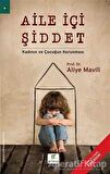 Aile İçi Şiddet - Kadının ve Çocuğun Korunması
