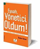 Eyvah, Yönetici Oldum