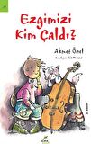 Ezgimizi Kim Çaldı?