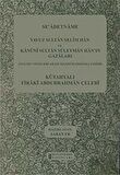 Se'adetname - Yavuz Sultan Selim Han ve Kanuni Sultan Süleyman Han'ın Gazaları