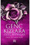 Genç Kızlara Özel Fetvalar - - Faruk Beşer Kitabı