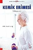 Kemik Erimesi / Prof. Dr. Demet Çorapçıoğlu