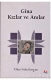 Gina - Kızlar ve Anılar
