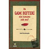 Bu Gam Defteri'nin Tamamı Yok mu?