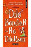 Dile Benden Ne Dilersen