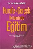 Hurafe ve Gerçek İkliminde Eğitim
