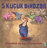 5 Küçük Dinozor: Köstebek ve Dev Yumurtalar