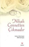 Nikah Cennetten Çıkmadır