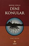 Merak Edilen Dini Konular