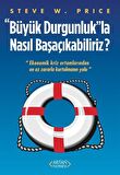 Büyük Durgunluk”la Nasıl Başaçıkabiliriz