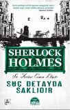 Suç Detayda Saklıdır - Sherlock Holmes