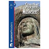Stop that Musketeer! +Audio (Nuance Readers Level-1) A1