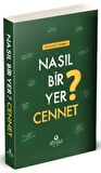 Nasıl Bir Yer Cennet?