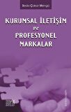 Kurumsal İletişim Yönetimi ve Profesyonel Markalar
