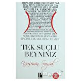 Tek Suçlu Beyniniz