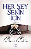 Her Şey Senin İçin