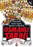 Neşeli, Keyifli, Macera ve Bilgi Dolu Osmanlı Tarihi - 1. Kitap